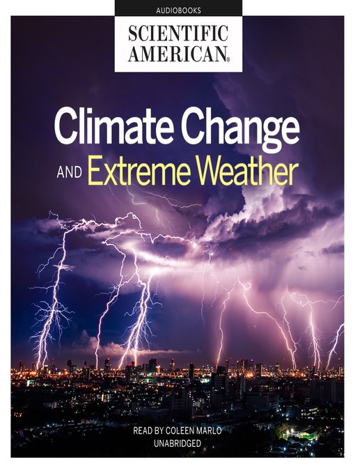 Title details for Climate Change and Extreme Weather by Scientific American - Wait list